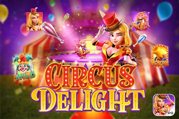 Mengenal Games Slot Circus Delight PG Soft Slot Online